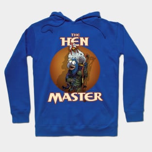 The Hen Master Hoodie